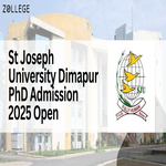 St Joseph University Dimapur PhD Admission 2025 Open